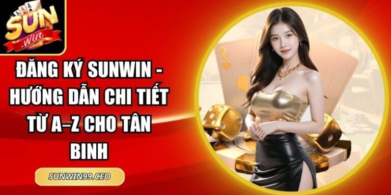 Đăng Ký sunwin 2 Đăng ký Sunwin
