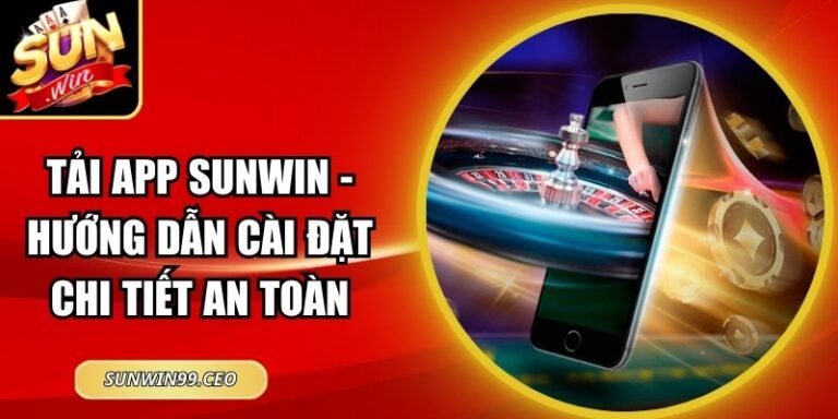 Tải App sunwin 4 tải app Sunwin